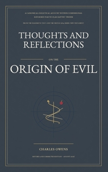 Thoughts and Reflections on the Origin of Evil
