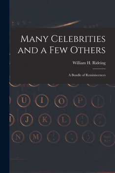 Paperback Many Celebrities and a Few Others: a Bundle of Reminiscences Book