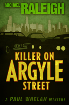 Killer on Argyle Street (Paul Whelan Mysteries) - Book #4 of the Paul Whelan