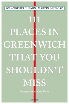 Paperback 111 Places in Greenwich That You Shouldn't Miss Book