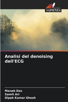 Analisi del denoising dell'ECG (Italian Edition)