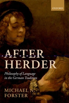 Paperback After Herder: Philosophy of Language in the German Tradition Book