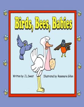 Paperback Birds, Bees, Babies Book