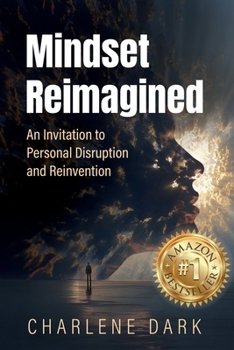 Paperback Mindset Reimagined: An Invitation to Personal Disruption and Reinvention [Large Print] Book
