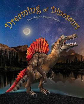 Dreaming of Dinosaurs - An Educational Children's Picture Book / Bedtime Story - Includes T-Rex, Triceratops, Stegosaurus, and More