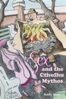 Paperback Sex and the Cthulhu Mythos Book