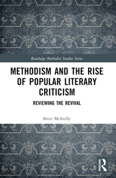 Paperback Methodism and the Rise of Popular Literary Criticism: Reviewing the Revival Book