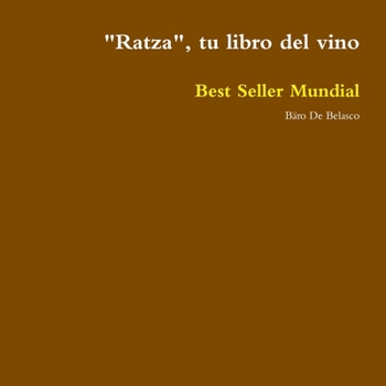 Paperback "Ratza", tu libro del vino [Spanish] Book