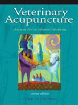 Hardcover Veterinary Acupuncture: Ancient Art to Modern Medicine Book