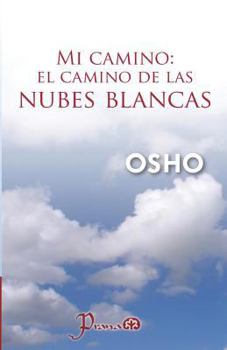 Paperback Mi camino. El camino de las nubes blancas [Spanish] Book