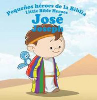 Paperback Jose - Joseph (Little Bible Heroes) Book