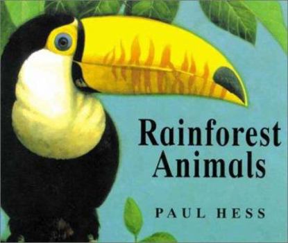 Rainforest Animals (Animal World) - Book  of the Animal World