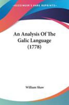 Paperback An Analysis Of The Galic Language (1778) Book