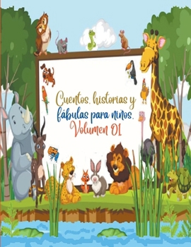 Paperback Cuentos, historias y fábulas para niños. Volumen 01 [Spanish] Book