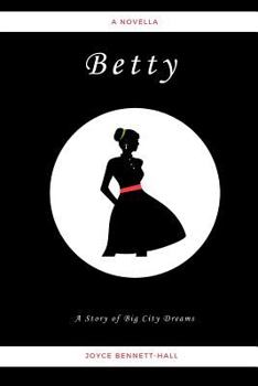 Paperback Betty: A Story of Big City Dreams Book