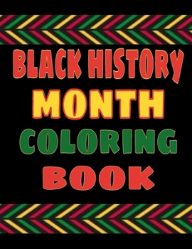 Paperback Black History Month Coloring Book: A Fun Activity For The Whole Family Book
