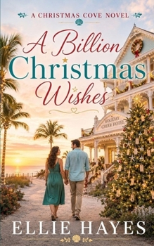 A Billion Christmas Wishes: Christmas Cove Book 1