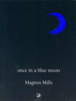 Paperback Once in a Blue Moon. Magnus Mills Book