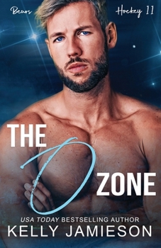 The O Zone - Book #1 of the Bears Hockey II