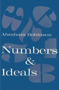Paperback Numbers & Ideals: An Introduction to Some Basic Concepts of Algebra and Number Theory Book