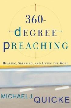 360-Degree Preaching: Hearing, Speaking, and Living the Word