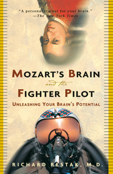 Paperback Mozart's Brain and the Fighter Pilot: Unleashing Your Brain's Potential Book