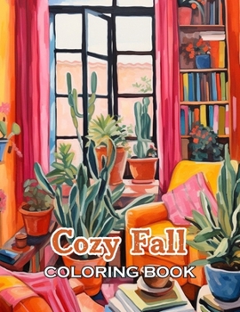 Cozy Fall Coloring Book: 100+ Beautiful Designs for All Ages