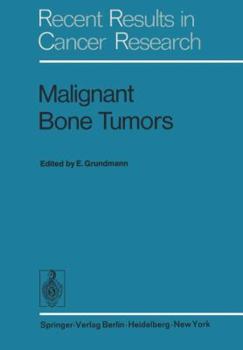 Paperback Malignant Bone Tumors: Vith International Symposium of the Gesellschaft Zur Bekämpfung Der Krebskrankheiten Nordrhein-Westfalen E.V., Düsseld Book