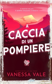 Paperback A caccia di un pompiere [Italian] Book