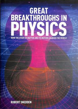 Hardcover Great Breakthroughs In Physics Book