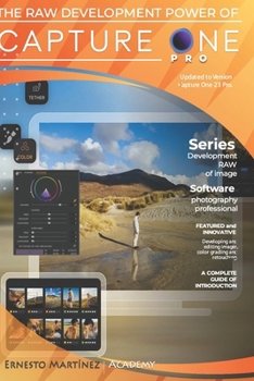 Paperback The Raw Development Power of Capture One: The superiority of RAW development Book
