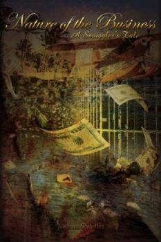 Nature of the Business: A Smuggler's Tale