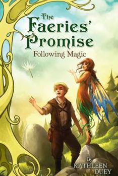 Following Magic (2) - Book #2 of the Faeries' Promise