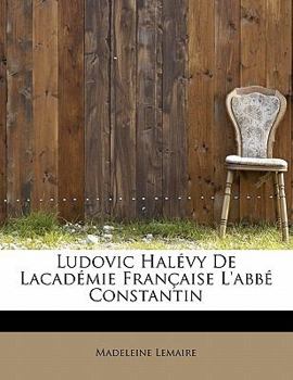 Paperback Ludovic Hal Vy de Lacad Mie Fran Aise L'Abb Constantin [French] Book