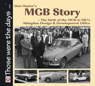 Paperback Don Hayter's MGB Story: - The Birth of the MGB in Mg's Abingdon Design & Development Office Book