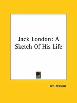 Paperback Jack London: A Sketch Of His Life Book