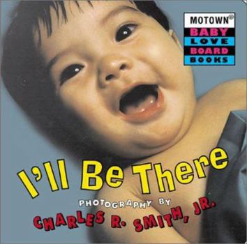 Motown: I'll Be There - Book #4 (Motown Baby Love Board Books, 4) - Book #4 of the Motown Baby Love Board Books