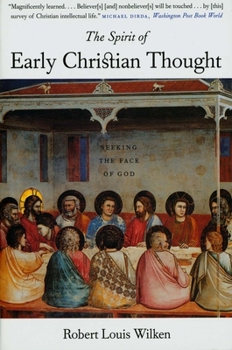 Paperback The Spirit of Early Christian Thought: Seeking the Face of God Book