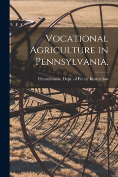 Paperback Vocational Agriculture in Pennsylvania. [microform] Book