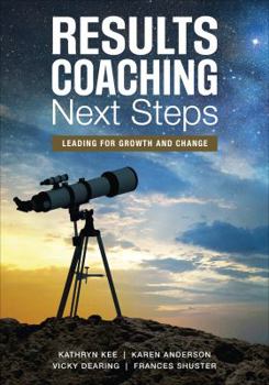 Paperback Results Coaching Next Steps: Leading for Growth and Change Book