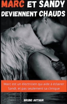 Paperback Marc et Sandi Deviennent Chauds [French] Book