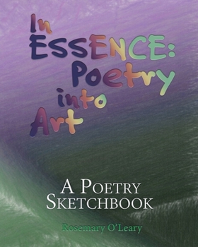 Paperback In Essence: Poetry into Art: A Poetry Sketchbook Book