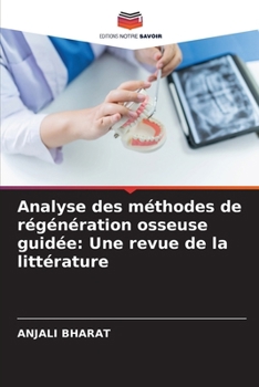 Paperback Analyse des méthodes de régénération osseuse guidée: Une revue de la littérature [French] Book