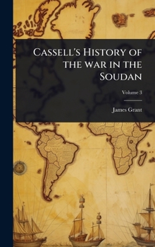 Hardcover Cassell's History of the war in the Soudan Book