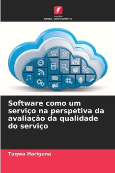 Paperback Software como um serviço na perspetiva da avaliação da qualidade do serviço [Portuguese] Book