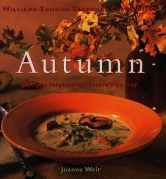 Hardcover Autumn: Recipes Inspired by Nature's Bounty Book