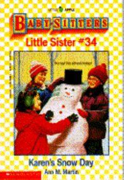 Karen's Snow Day (Baby-Sitters Little Sister, #34) - Book #34 of the Baby-Sitters Little Sister