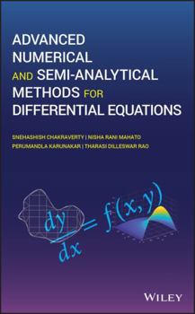 Hardcover Advanced Numerical and Semi-Analytical Methods for Differential Equations Book