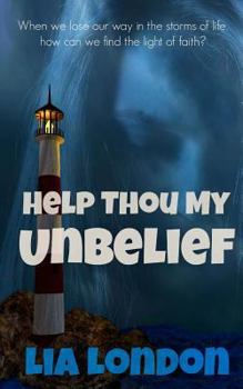 Paperback Help Thou My Unbelief Book