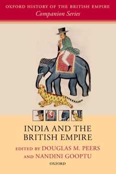 India and the British Empire - Book  of the Oxford History of the British Empire Companion Series